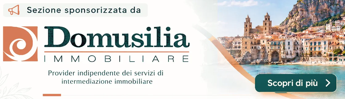 Sezione sponsorizzata da Domusilia Immobiliare, provider indipendente dei servizi di intermediazione immobiliare